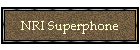 NRI Superphone